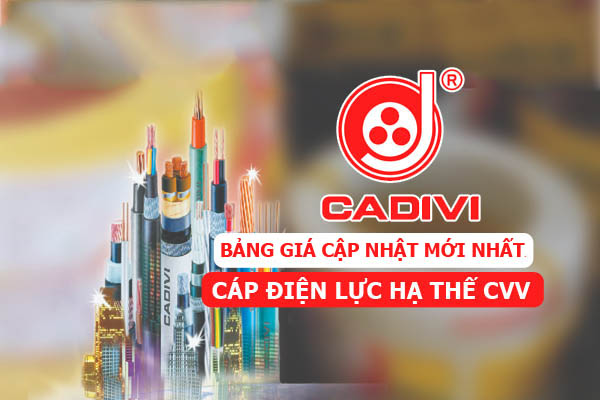 [Bảng Giá] Cáp CVV CADIVI - Dây Và Cáp Điện Lực Hạ Thế