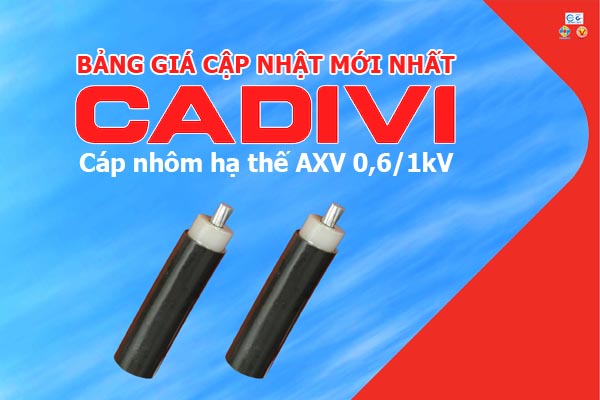 [Bảng Giá] Cáp Điện Nhôm AXV Chính Hãng CADIVI