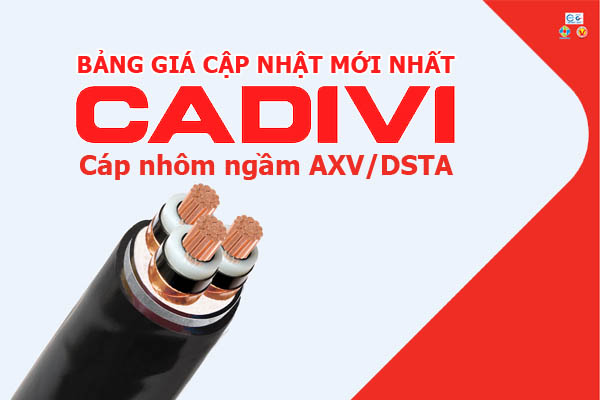 [Bảng Giá] Cáp Điện Ngầm Hạ Thế CADIVI AXV/DSTA